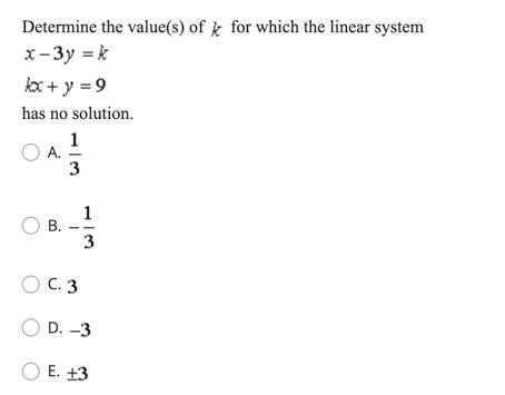 Solved Determine The Value S Of K For Which The Linear Chegg