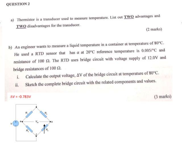 Solved QUESTION 2 A Thermistor Is A Transducer Used To Chegg