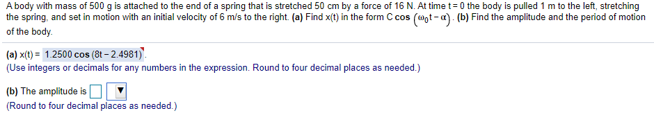 Solved A Body With Mass Of G Is Attached To The End Of A Chegg