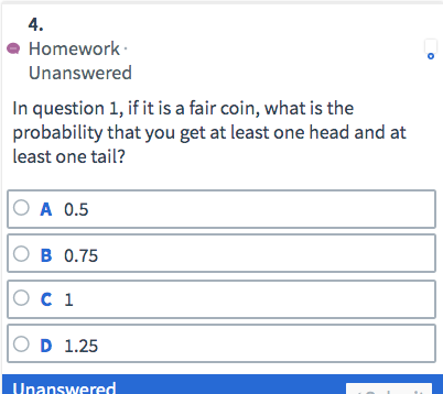 Solved 1 Homework Unanswered Toss A Coin Three Times How Chegg