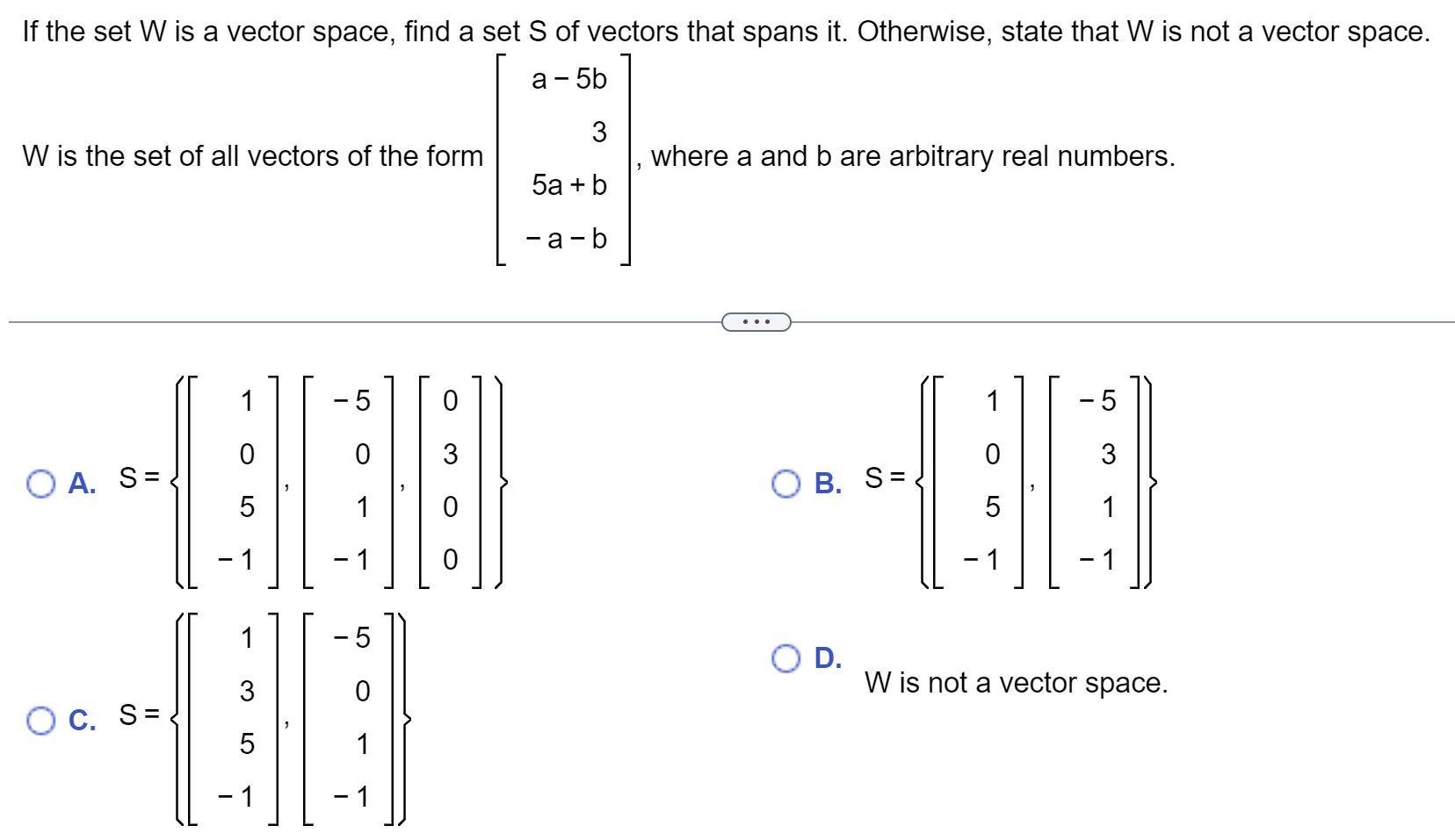 Solved If The Set W Is A Vector Space Find A Set S Of Chegg