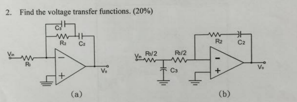 Solved 2 Find The Voltage Transfer Functions 20 A Chegg