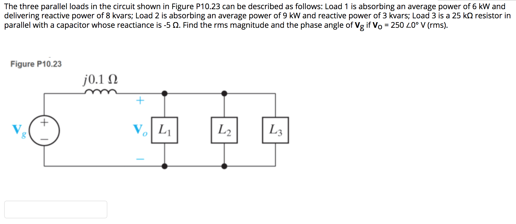 Solved The Three Parallel Loads In The Circuit Shown In Chegg