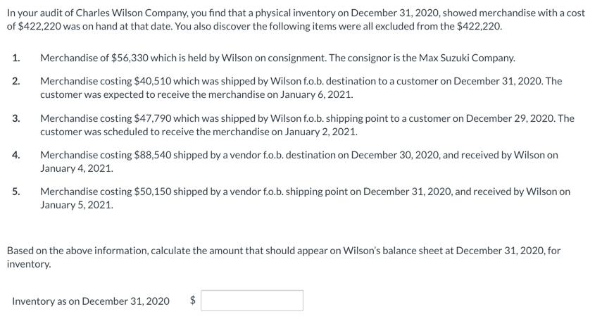 Solved In Your Audit Of Charles Wilson Company You Find Chegg