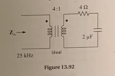 Solved For The AC Circuit Shown In Fig 13 92 Find Zin Chegg