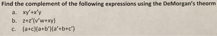 Solved Find The Complement Of The Following Expressions Chegg