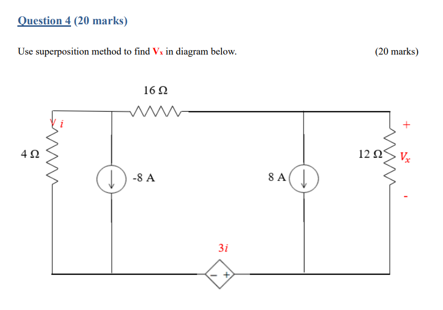 Solved Use Superposition Method To Find Vx In Diagram Below Chegg