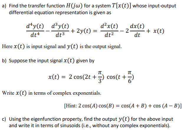 Solved A Find The Transfer Function H J For A System Chegg