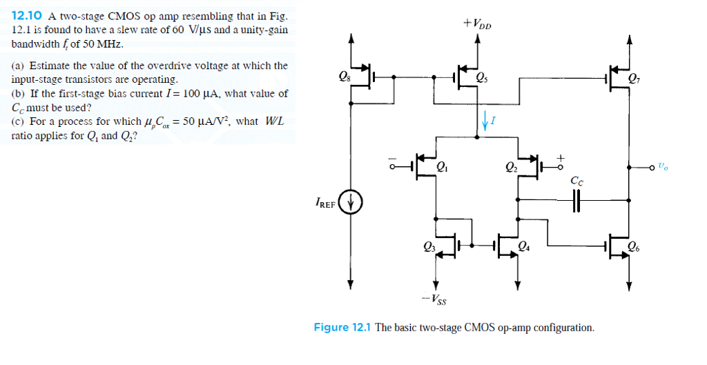 Solved 12 10 A Two Stage CMOS Op Resembling That In Fig Chegg