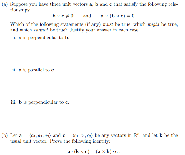 Solved A Suppose You Have Three Unit Vectors A B And C Chegg