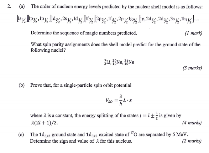 Solved A The Order Of Nucleon Energy Levels Predicted Chegg