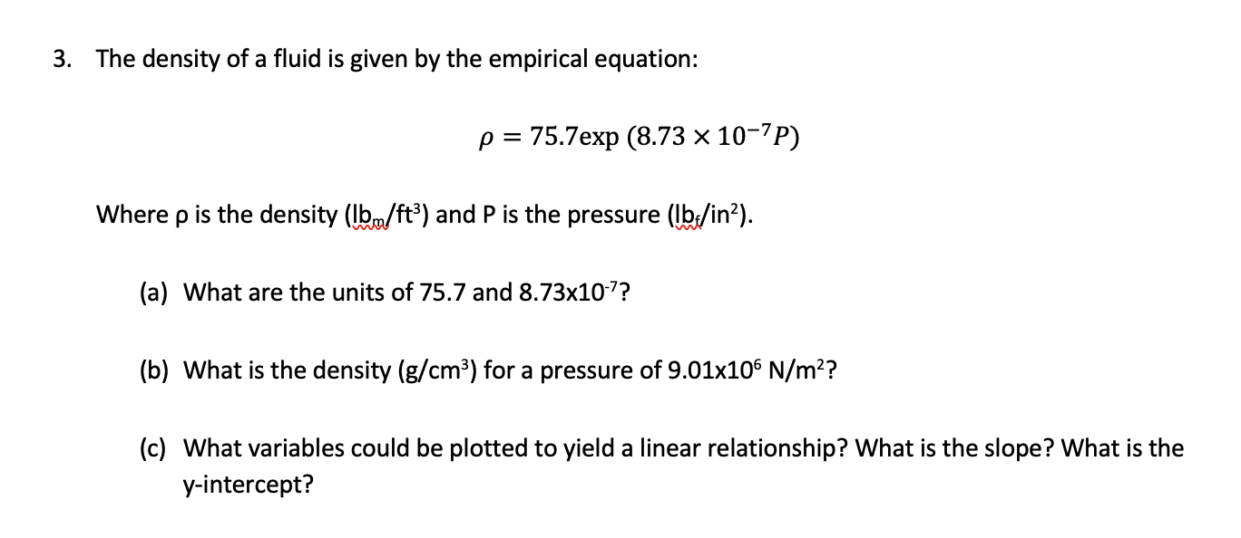 Solved The Density Of A Fluid Is Given By The Empirical Chegg