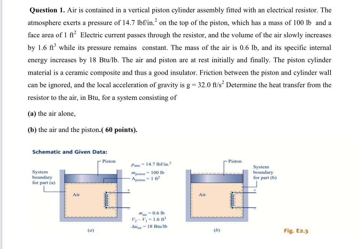 Solved Question Air Is Contained In A Vertical Piston Chegg