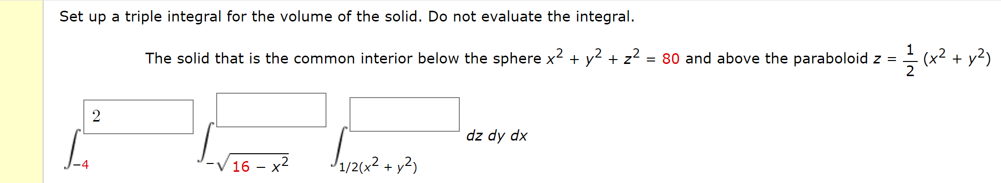 Solved Set Up A Triple Integral For The Volume Of The Solid Chegg