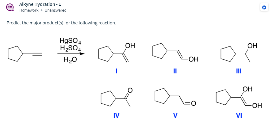 Solved Alkyne Hydration Homework Unanswered Predict Chegg