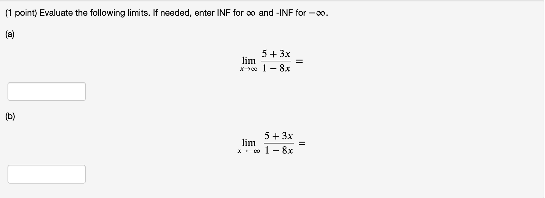 Solved 1 Point Evaluate The Following Limits If Needed Chegg