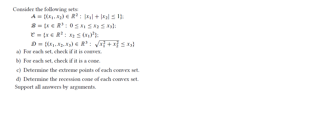 Solved Consider The Following Sets A X X R X Chegg