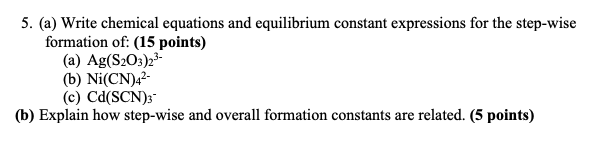 Solved 5 A Write Chemical Equations And Equilibrium Chegg