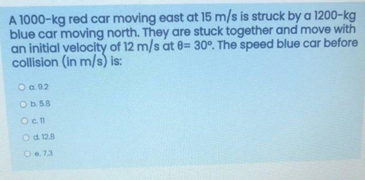 Solved A 1000 Kg Red Car Moving East At 15 M S Is Struck By Chegg