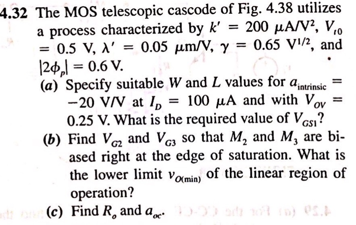 Solved 4 32 The MOS Telescopic Cascode Of Fig 4 38 Utiliz A Chegg