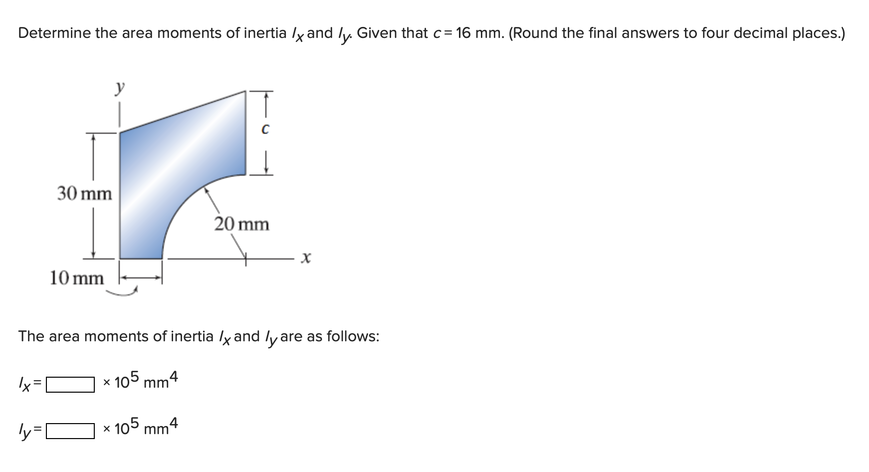 Solved Determine The Area Moments Of Inertia Ix And Iy Chegg