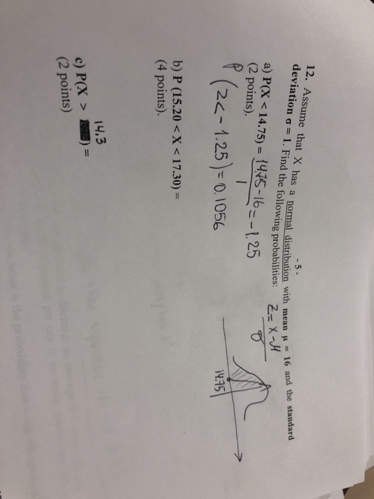 Solved Assume That X Has A Normal Distribution With Me Chegg