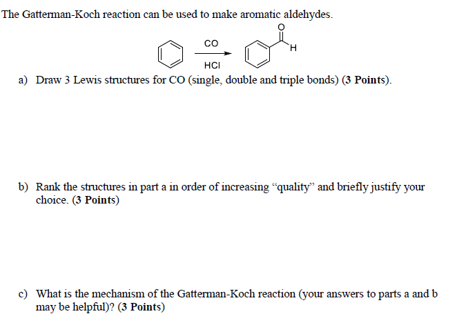 Solved The Gatterman Koch Reaction Can Be Used To Make Chegg