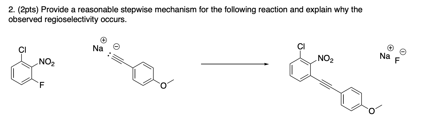 Solved 2 2pts Provide A Reasonable Stepwise Mechanism For Chegg