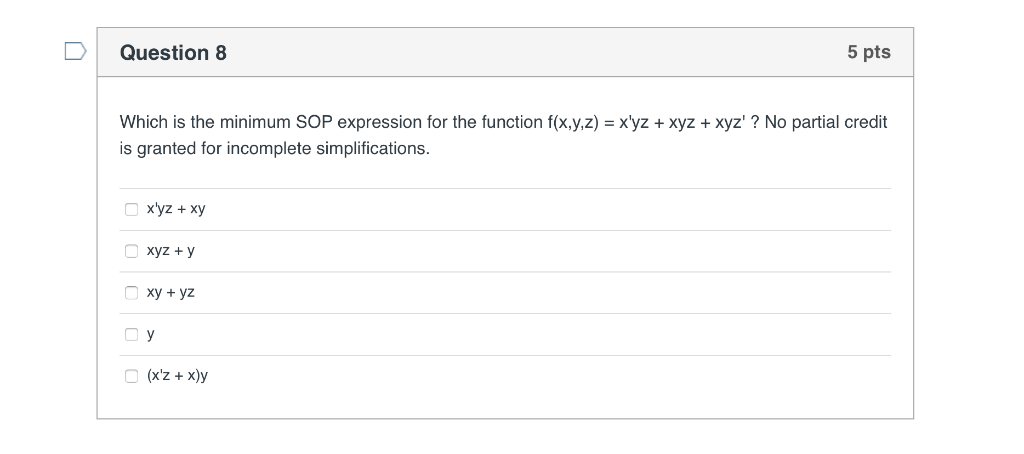 Solved Question 1 5 Pts Which Is The Minimum SOP Expression Chegg