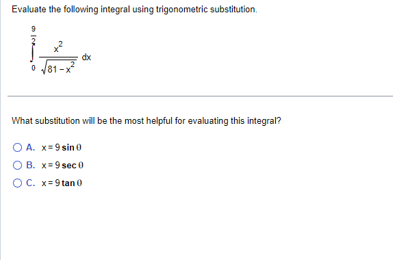 Solved Evaluate The Following Integral Using Trigonometric Chegg