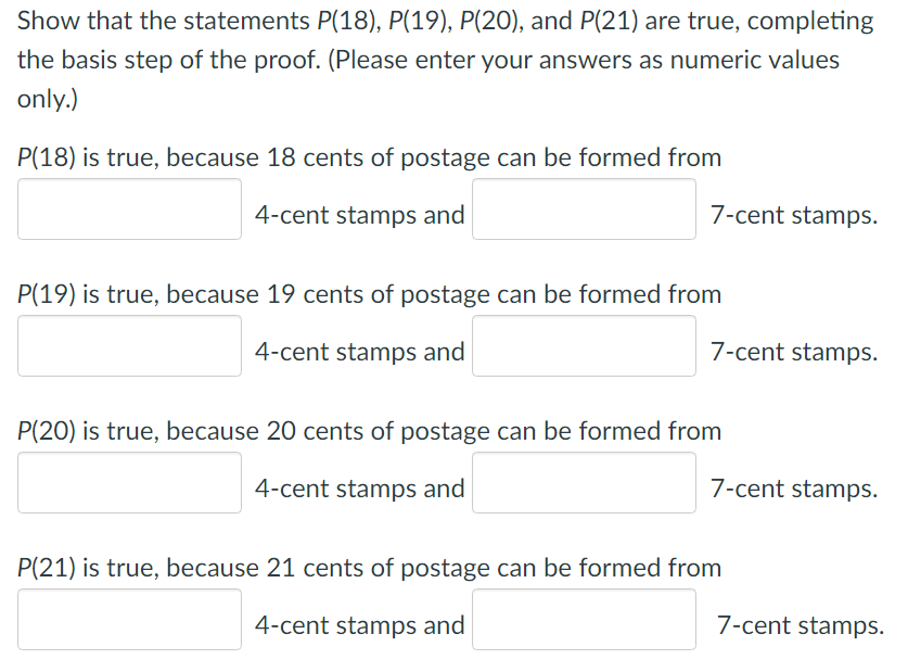 Solved Let P N Be The Statement That A Postage Of N Cents Chegg