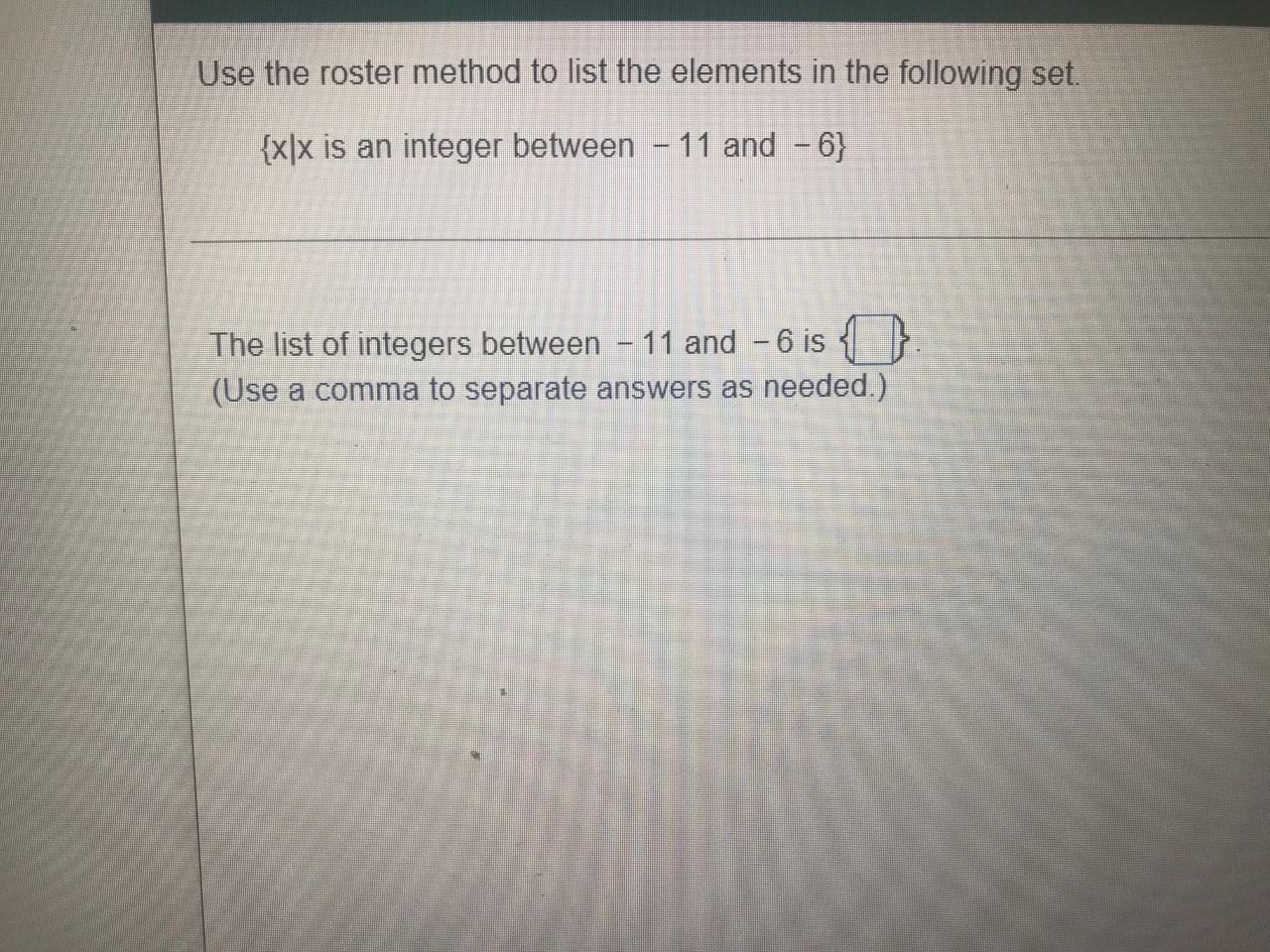 Solved Use The Roster Method To List The Elements In The Chegg