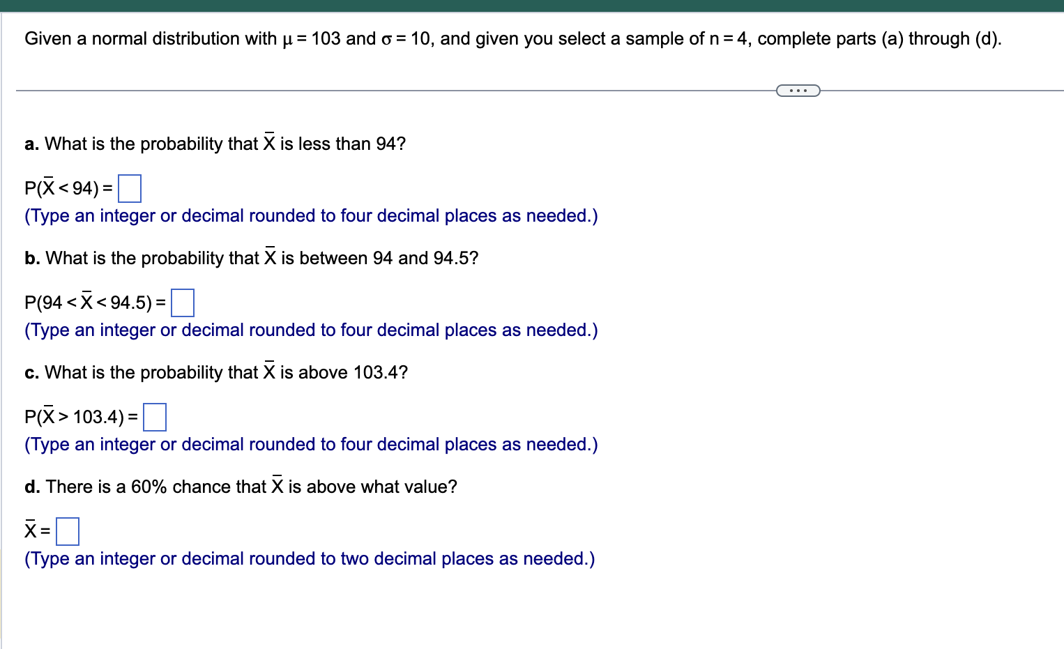 Solved Given a normal distribution with μ 103 and σ 10 and Chegg