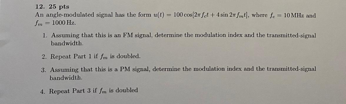 Solved Pts An Angle Modulated Signal Has The Form Chegg