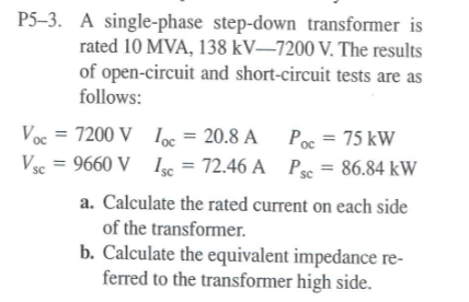 Solved P A Single Phase Step Down Transformer Is Rated Chegg