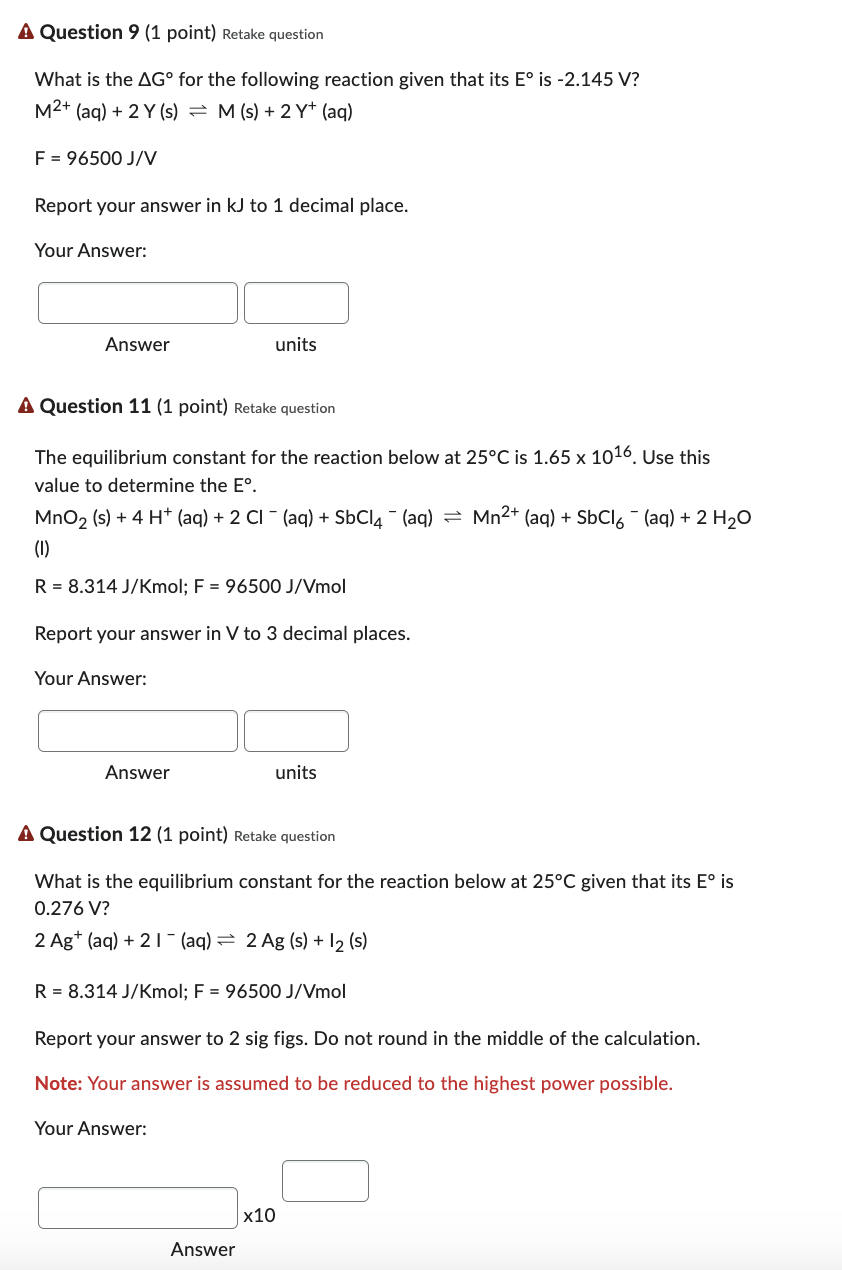 Solved Question 9 1 point Retake question What is the ΔG Chegg