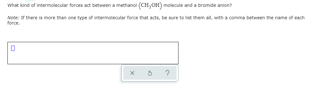 Solved What Kind Of Intermolecular Forces Act Between Chegg