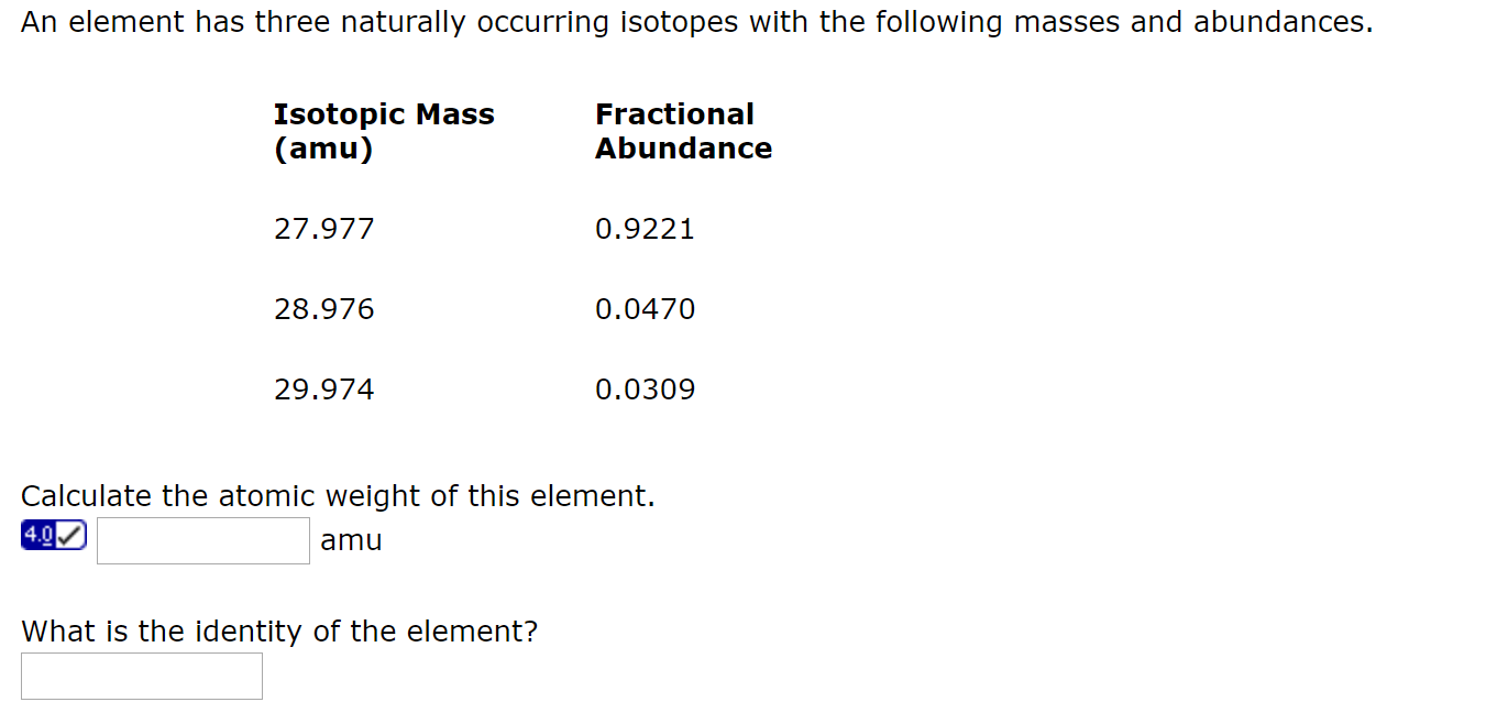 Solved An Element Has Three Naturally Occurring Isotopes Chegg