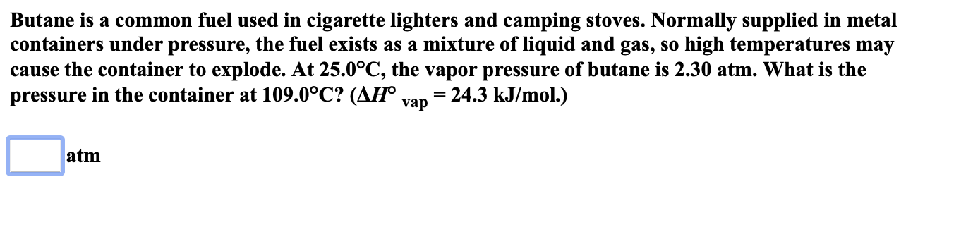 Solved Butane Is A Common Fuel Used In Cigarette Lighters Chegg