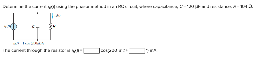 Solved Determine The Current IR T Using The Phasor Method Chegg