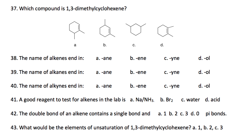 Solved 37 Which Compound Is 1 3 Dimethylcyclohexene Au O A Chegg