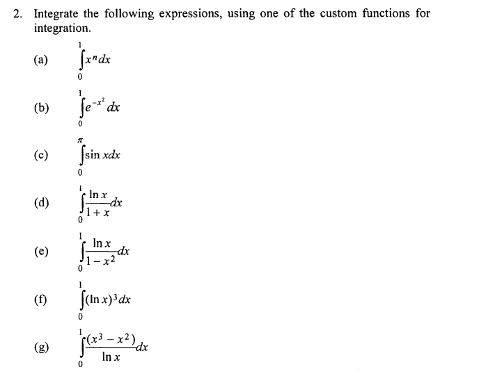 Solved 2 Integrate The Following Expressions Using One Of Chegg