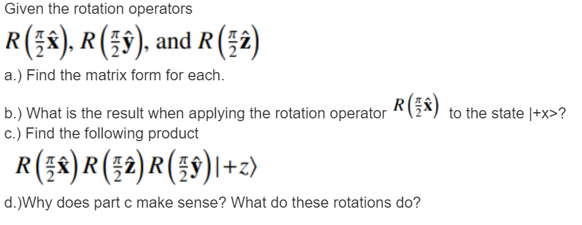 Solved Given the rotation operators R 2πx R 2πy and Chegg