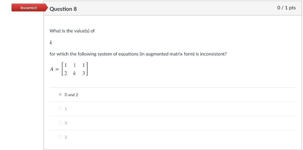 Solved Incorrect Question 8 0 1 Pts What Is The Value S Of Chegg