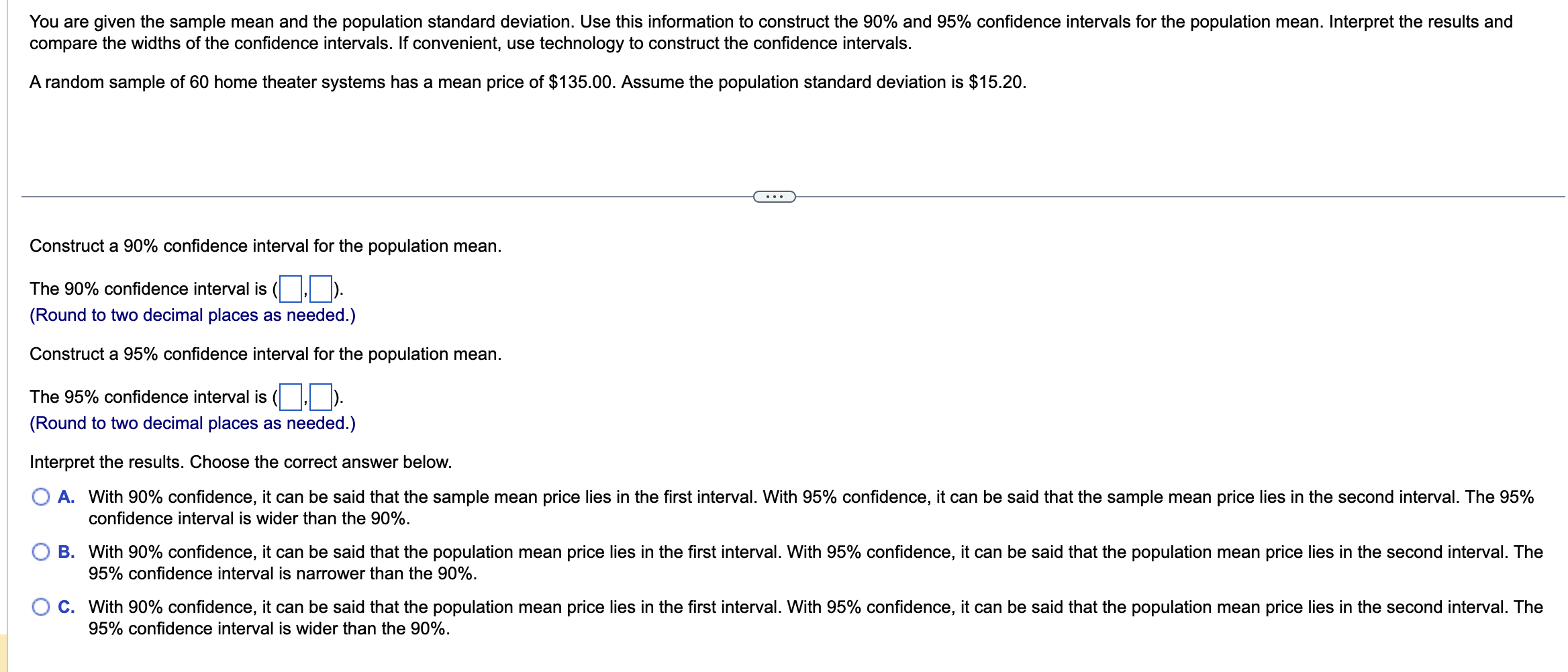 Solved Compare The Widths Of The Confidence Intervals If Chegg