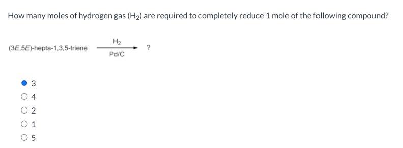 Solved How Many Moles Of Hydrogen Gas H Are Required To Chegg