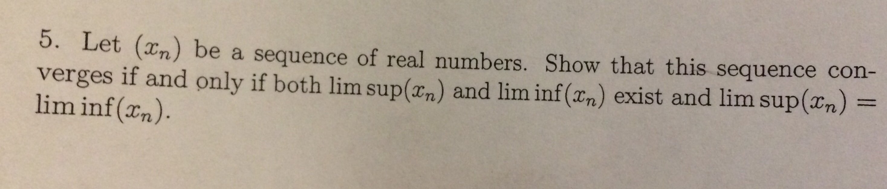 Solved Let Xn Be A Sequence Of Real Numbers Show That Chegg