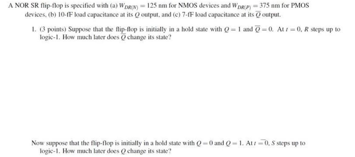 Solved A NOR SR Flip Flop Is Specified With Chegg