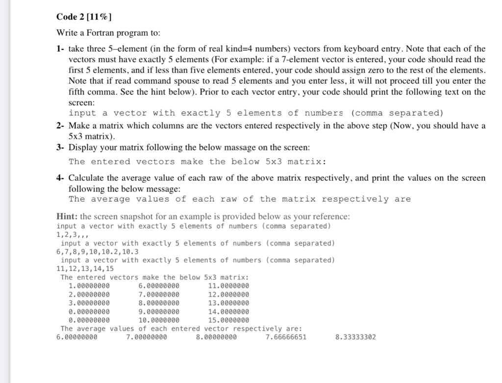 Code 2 11 Write A Fortran Program To 1 Take Chegg