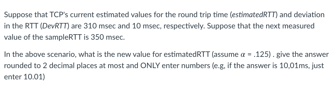 Solved Suppose That Tcp S Current Estimated Values For The Chegg